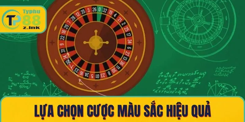 Lựa chọn cược màu sắc hiệu quả Lựa chọn cược màu sắc hiệu quả