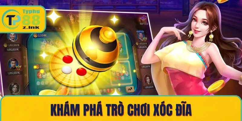 Khám phá trò chơi xóc đĩa Khám phá trò chơi xóc đĩa