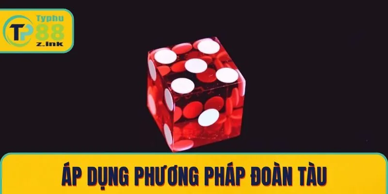 Áp dụng phương pháp đoàn tàu Áp dụng phương pháp đoàn tàu