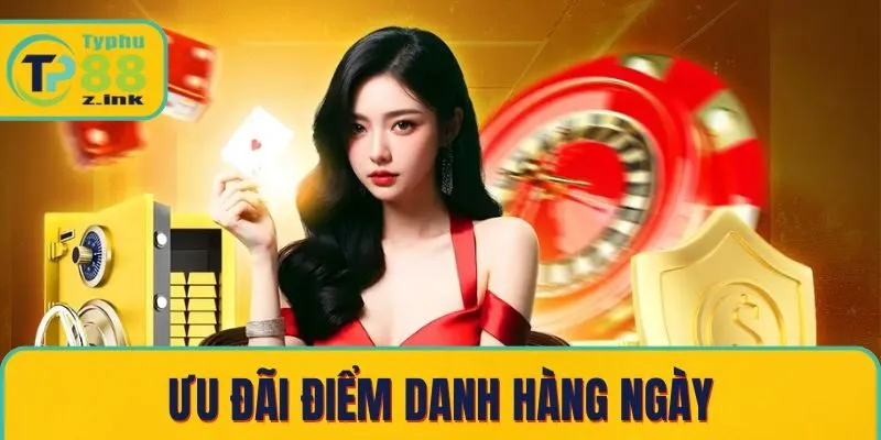 Ưu đãi điểm danh hàng ngày Ưu đãi điểm danh hàng ngày